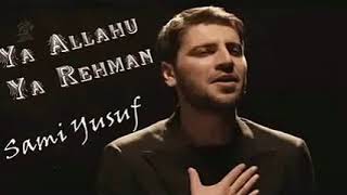 Sami Yusuf Ya Allahu Ya Rahman