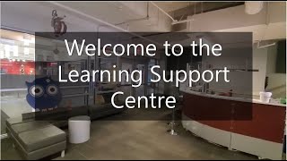 The Learning Support Centre Virtual Tour
