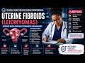 Uterine Fibroids - Clinical Guide