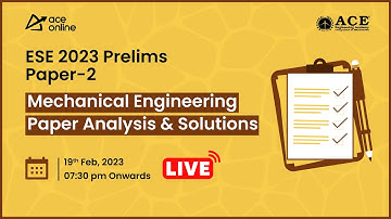 ESE 2023 Prelims Paper - 2 | Mechanical Engineering Paper Analysis & Solutions | ACE Online