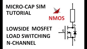 Micro-Cap Sim Tutorial: Lowside MOSFET Load Switching (NMOS)