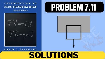 Griffiths Problem 7.11 solution | introduction to electrodynamics (4th Edition) Griffiths solutions