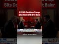 President Donald J. Trump sits down for a wide ranging interview with Bret Baier 🇺🇸