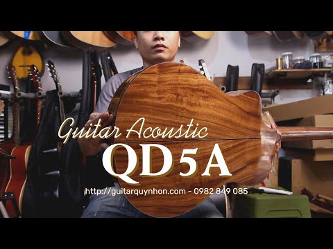 Guitar Acoustic QD5A - Đáng lựa chọn trong phân khúc 2 - 3 Triệu đồng