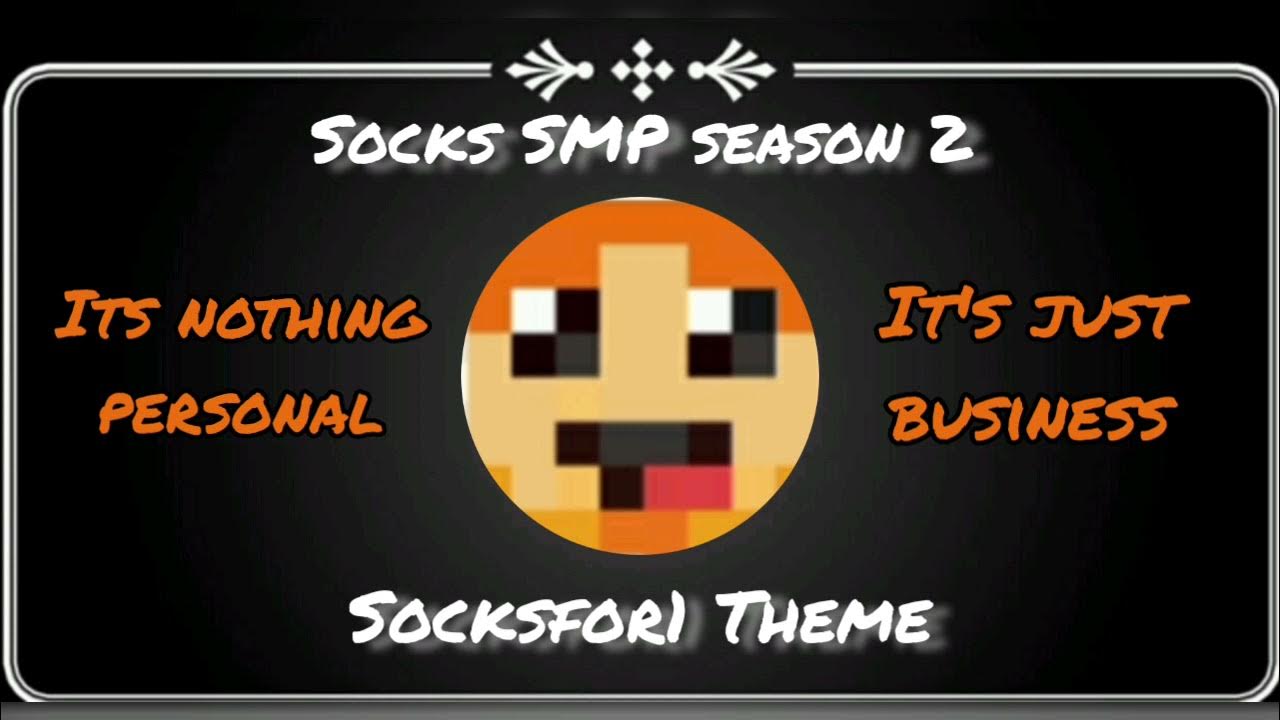 Sockfor1 theme (socks SMP season 2) YouTube
