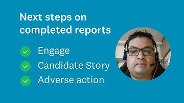 Checkr: Next Steps on Completed Reports — Engage, Candidate Story, Adverse Action