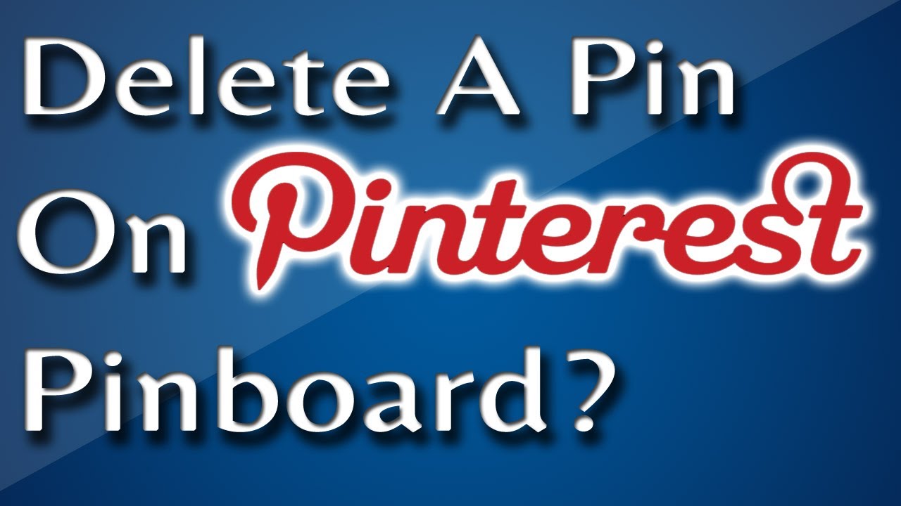 How To Delete A Pinterest Pin From A Pinboard - YouTube