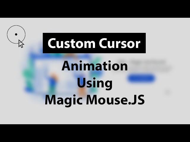 Creative Custom Cursor Library - MagicMouse.js