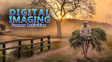 Digital Imaging Photoshop tutorial - Farmer Activities