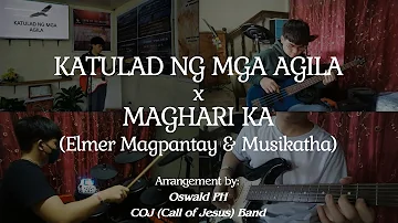 Katulad ng mga Agila x Maghari Ka (Elmer Magpantay & Musikatha)
