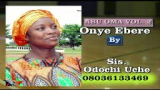 Onye Ebere by Sister Odochi Uche : (Abu Oma Volume 2)