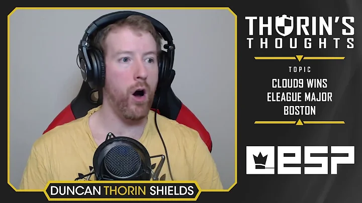 Thorin's Thoughts - Cloud9 Wins ELEAGUE Major Bost...