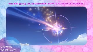 Capturing Radiance is a BIG LIE in Genshin: It is NOT 55/45! [How it actually works as an F2P scam]