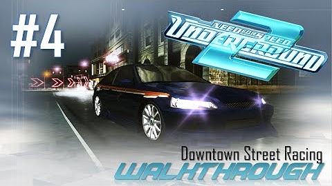 Need for Speed: Underground 2 (PC) | Walkthrough Part #4 - Downtown Street Racing (HARD) [HD 60FPS]