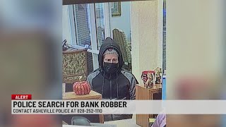 Search underway for suspected bank robber in Asheville
