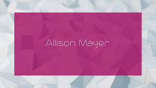 Allison Mayer - appearance