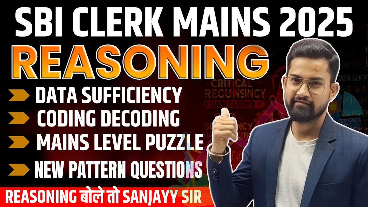 SBI Clerk Mains 25 | Data Sufficiency | Mains Level Puzzle | Coding ...