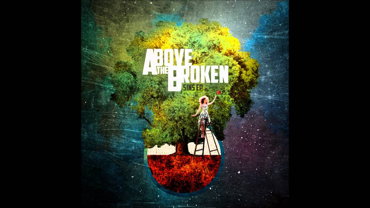Guarda Above The Broken - A simple Truth su YouTube Guarda Above The Broken - A simple Truth su YouTube