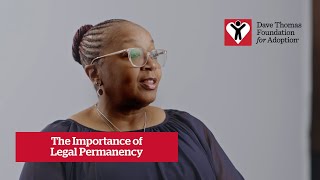 The Importance of Legal Permanency (LA) | Dave Thomas Foundation for Adoption