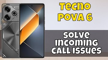 Tecno Pova 6 Incoming Calls Not Showing or Coming || How to solve incoming call issues