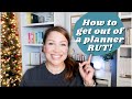 HOW TO GET OUT OF A PLANNER RUT/FUNK! #25DAYSOFPLANNERTIPS