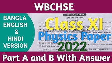 wb class 11 physics question paper 2022 with answer || class 11 physics question paper 2022