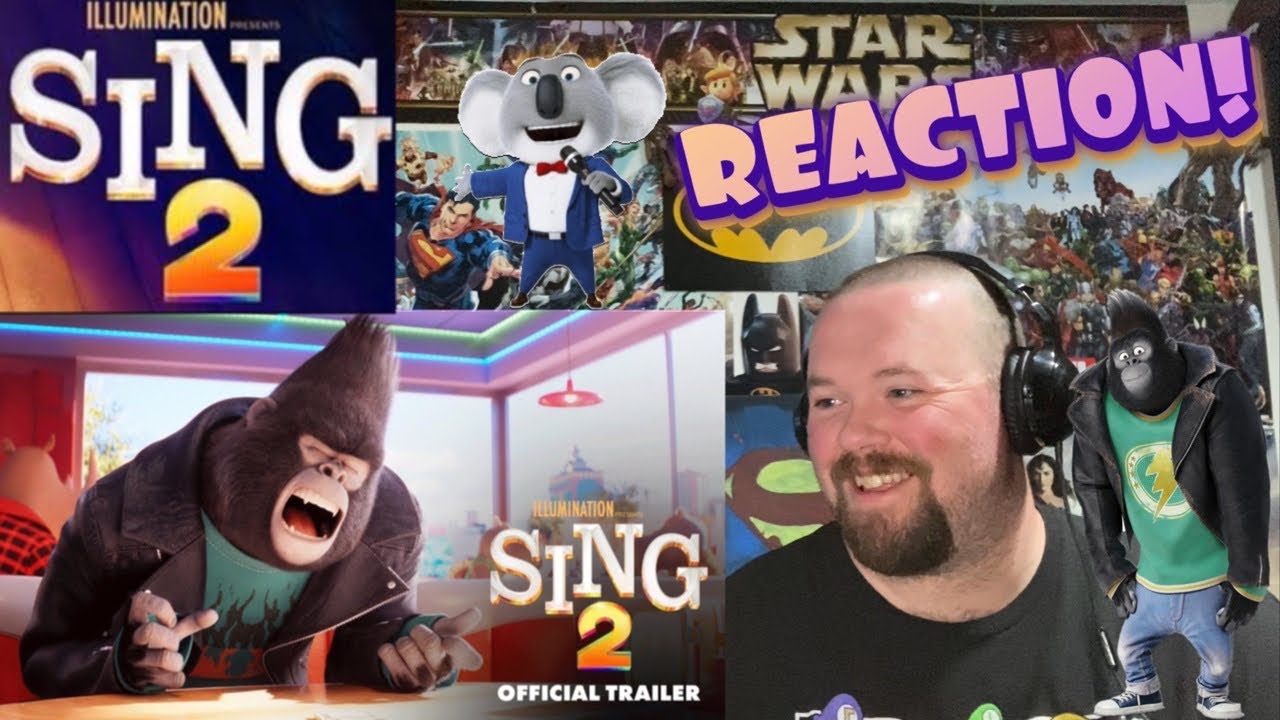 Sing 2 Official Trailer Reaction YouTube