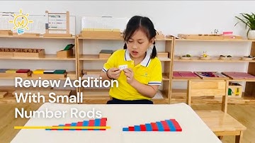 Review Addition with Small Number Rods.