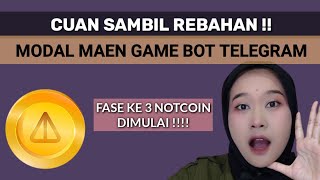 Cuan Sambil Rebahan !! Modal Maen Game di Telegram Fase ke 3 NOTCOIN