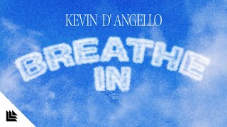 Kevin D&#39;Angello - Breathe In