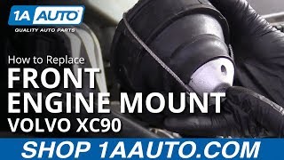 How to Replace Front Engine Mount 03-12 Volvo XC90