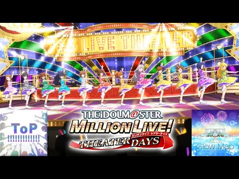 ToP!!!!!!!!!!!!! + Glow Map - THE iDOLM@STER Million Live!: Theater Days