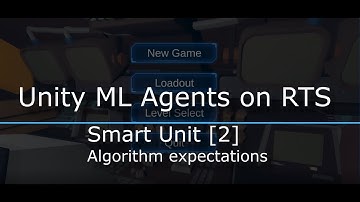 Unity Machine Learning Agents on Real Time Strategy game: Smart Unit [2]