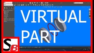 Solidworks - Virtual Part
