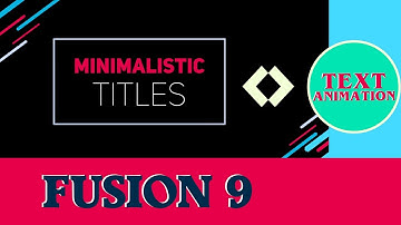 Fusion 9 Tutorial - Minimalistic Title Animation - Motion graphics #7