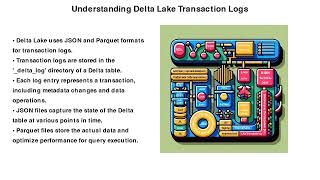 Describe the structure and format of Delta Lake transaction logs using JSON and Parquet files