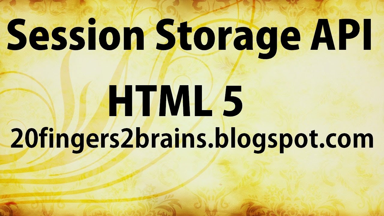 Session Storage apis in HTML5 - YouTube