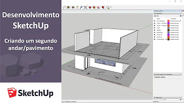 Como Desenhar segundo andar no Sketchup?