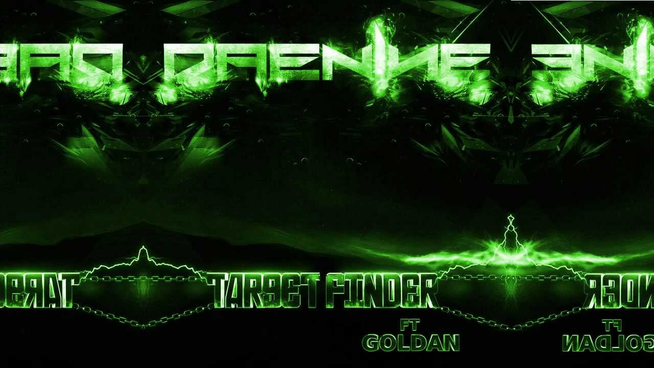 Daenine - Target Finder ft. GoldAN -DUBSTEP-