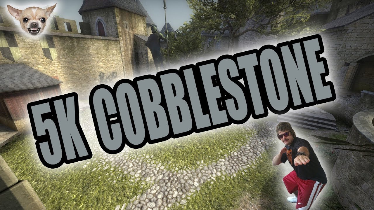 CS:GO - 5K COBBLESTONE - YouTube