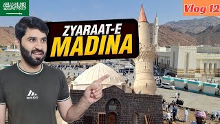 Madina ki Ziyartain | Madinah Historical Places | Uhud | Quba | Qiblatain | Hijaz train | Masjid Ali