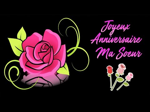 Joyeux Anniversaire Soeur Happy Birthday My Sister Youtube