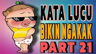 KATA LUCU BIKIN NGAKAK PART 21