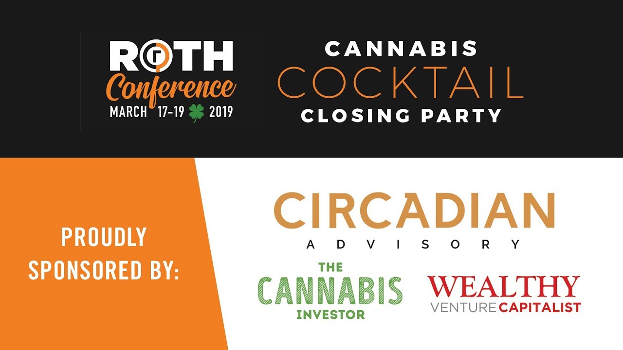 The Cannabis Investor | Offical Sponsor of Roth Conference 2019 Cannabis Cocktail Mixer