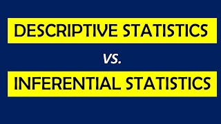 Difference between Descriptive and Inferential Statistics