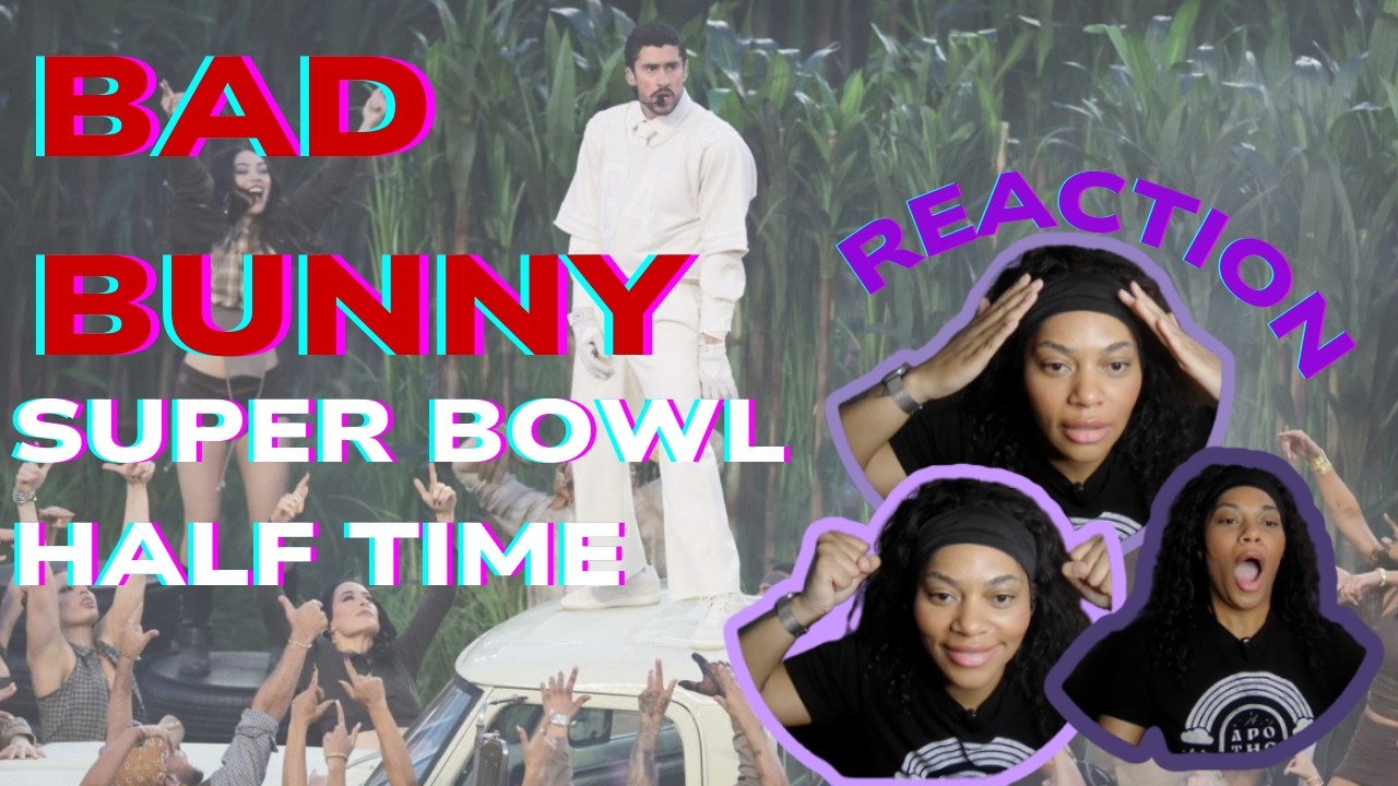 Resistance through ART! Bad Bunny - Half Time Show Reaction!