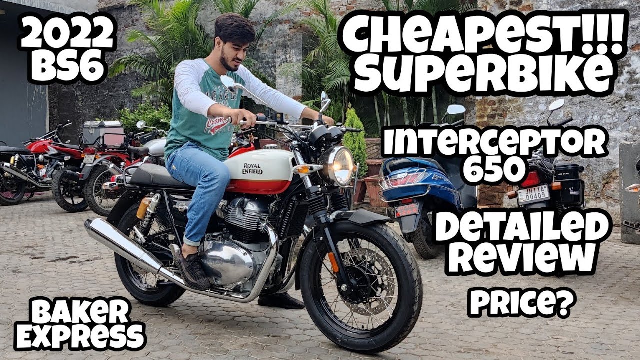2022 INDIA's Cheapest SUPERBIKE!! BS6 Interceptor 650 Baker Express