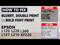 How to fix epson l120 l121 l220 l210 l360 xp220 blurry or double print after waste inkpad reset