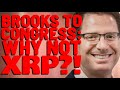 Brooks Asks Why Regulators WON&#39;T LET XRP BE TRADED ON U.S. EXCHANGES?!