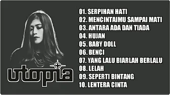 UTOPIA "SERPIHAN HATI" FULL ALBUM TERBAIK 2023 UTOPIA "SERPIHAN HATI" FULL ALBUM TERBAIK 2023